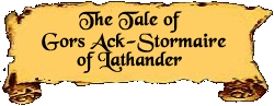 The Tale of Gors Ack-Stormaire of Lathander